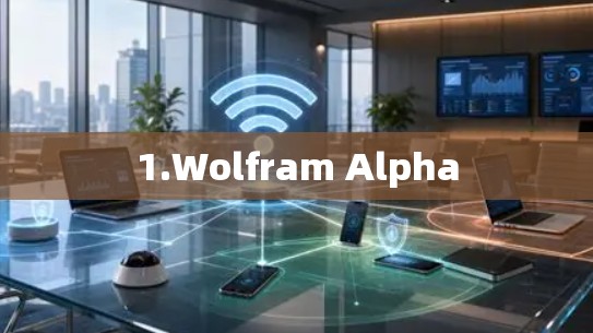 1.Wolfram Alpha 1.Wolfram Alpha