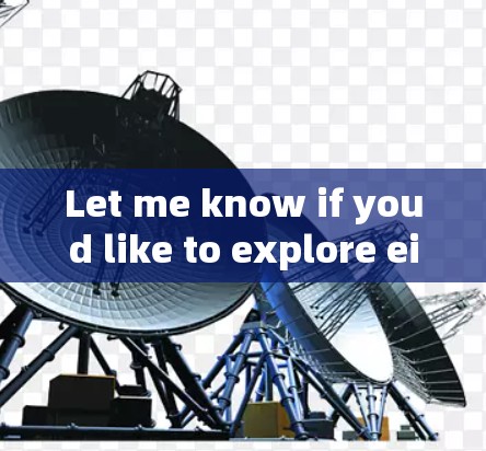 Let me know if youd like to explore either of these topics further! Let me know if youd like to explore either of these topics further!