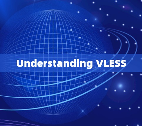 Understanding VLESS