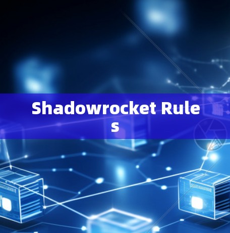 Shadowrocket Rules Shadowrocket Rules
