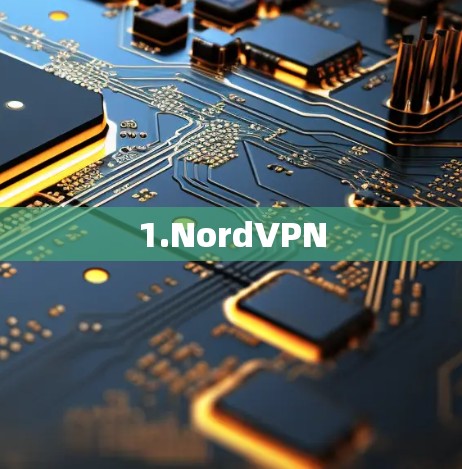 1.NordVPN 1.NordVPN